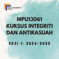 MPU13061 - Kursus Integriti dan Anti Rasuah